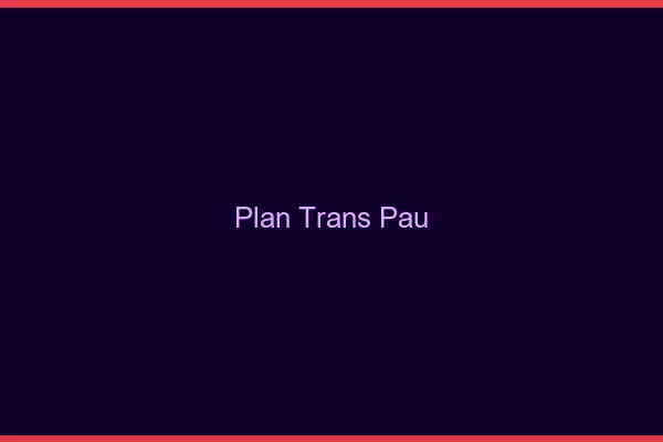 Plan trans Pau