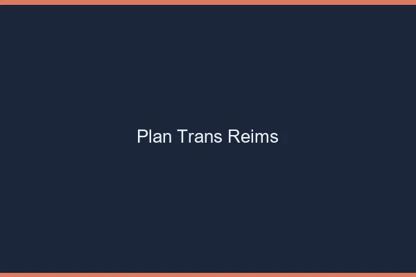 Plan trans Reims