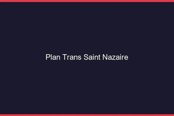 Plan trans Saint-Nazaire