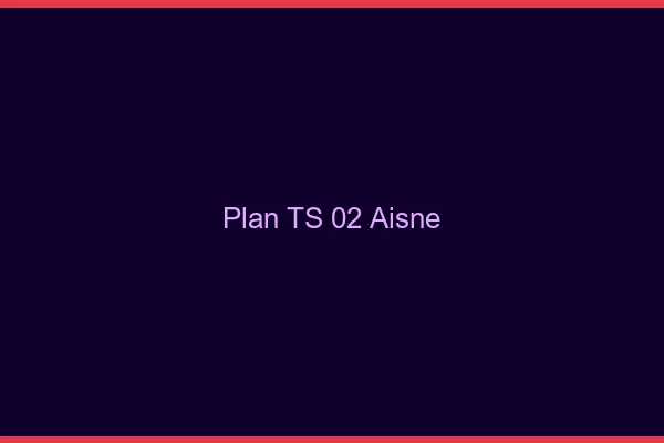 Plan TS 02 aisne
