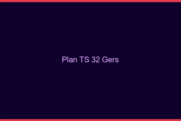 Plan TS 32 gers