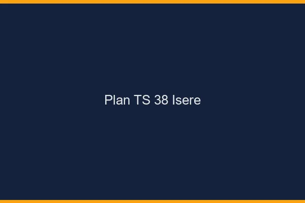 Plan TS 38 isère
