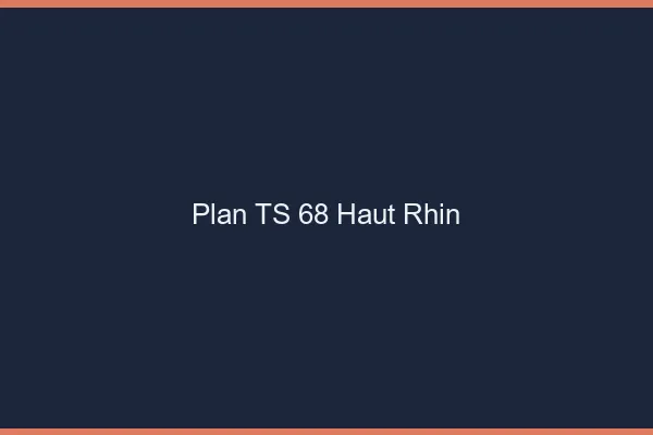 Plan TS 68 haut-rhin
