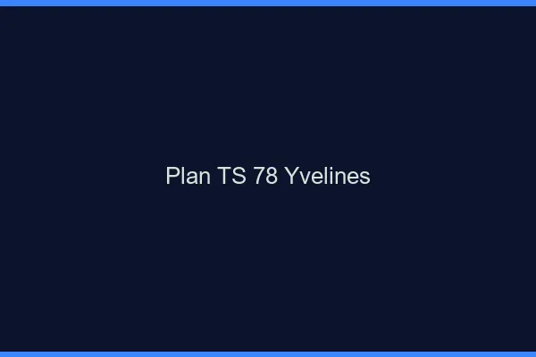 Plan TS 78 yvelines