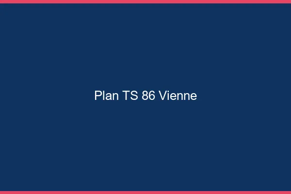 Plan TS 86 vienne