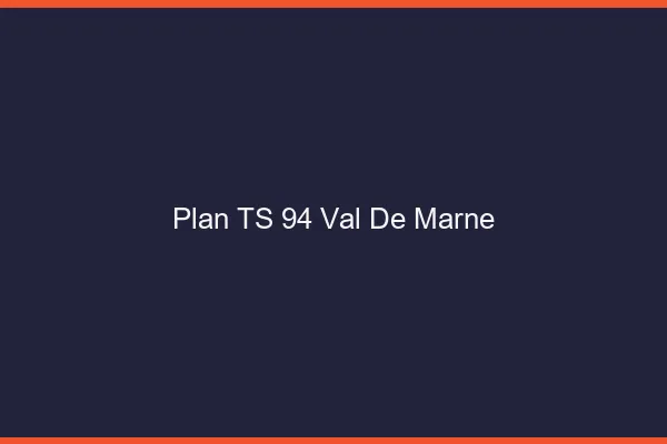 Plan TS 94 val-de-marne