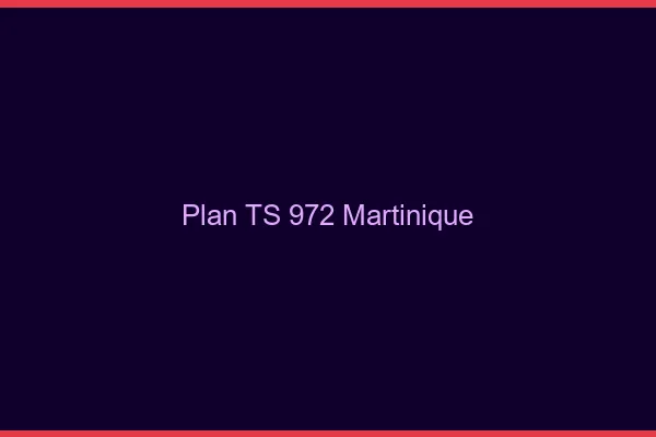 Plan TS 972 Martinique