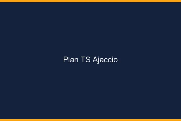 Plan TS Ajaccio
