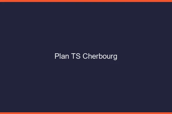Plan TS Cherbourg
