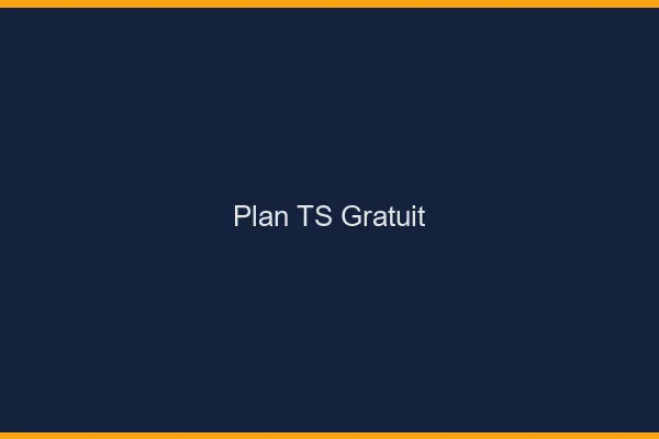 Plan TS gratuit