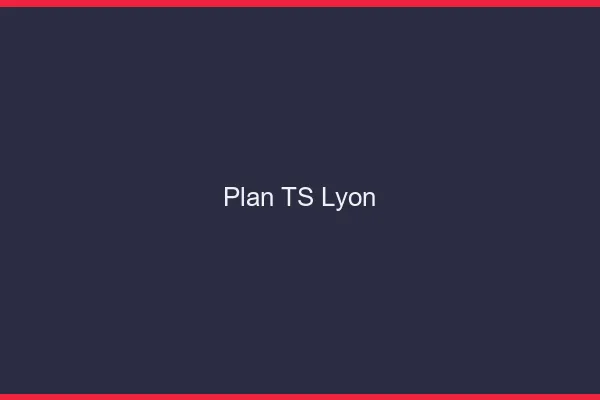 Plan TS Lyon