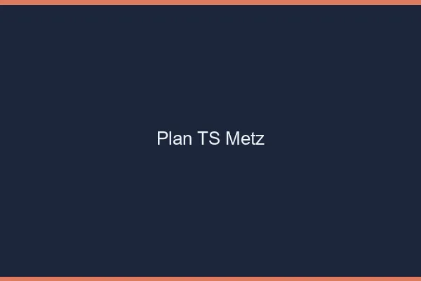 Plan TS Metz