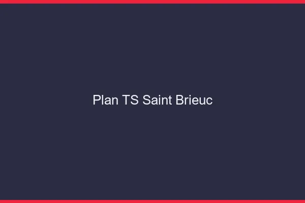 Plan TS Saint-Brieuc