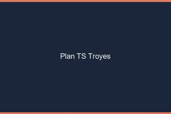 Plan TS Troyes