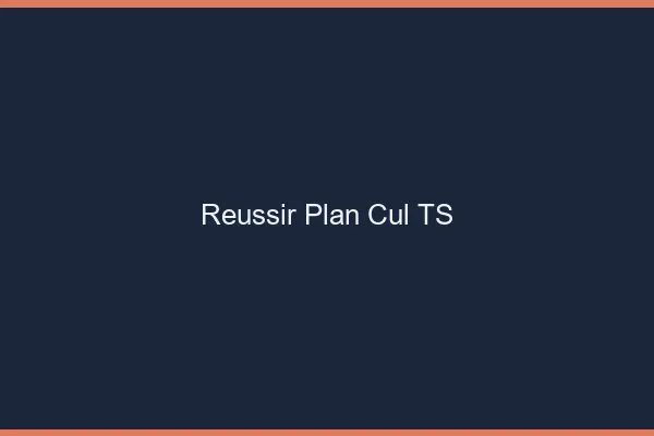 Réussir plan cul TS