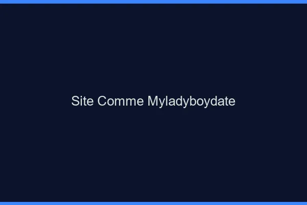 Site comme myladyboydate