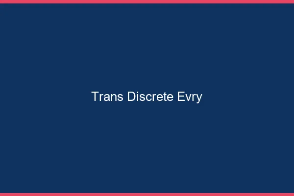 Trans discrète Évry