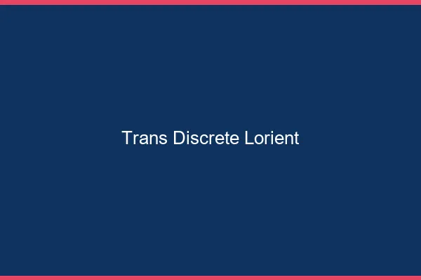 Trans discrète Lorient