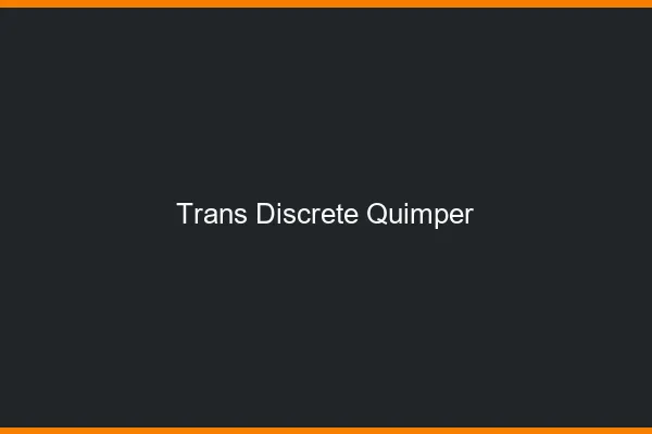 Trans discrète Quimper
