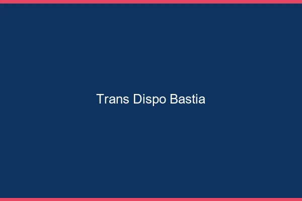 Trans dispo Bastia