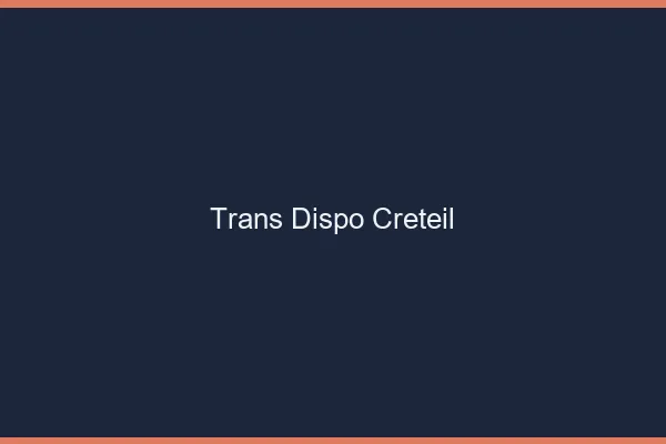 Trans dispo Créteil