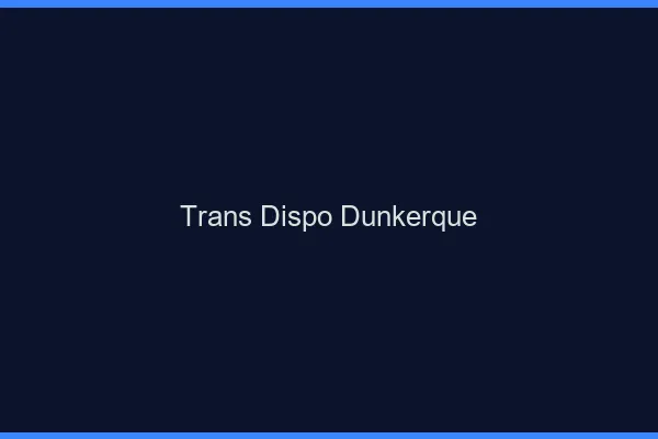 Trans dispo Dunkerque