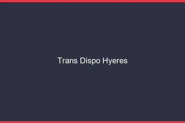 Trans dispo Hyères
