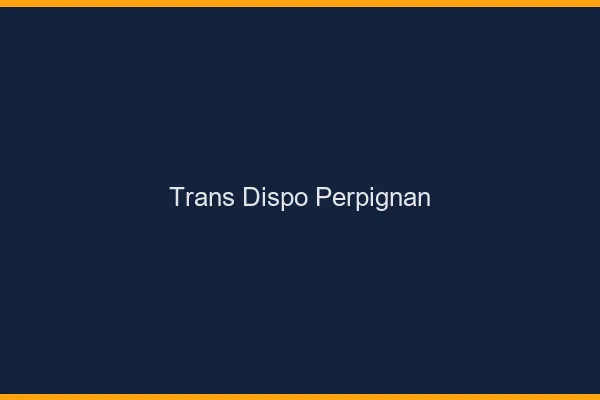 Trans dispo Perpignan