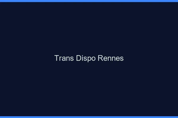 Trans dispo Rennes