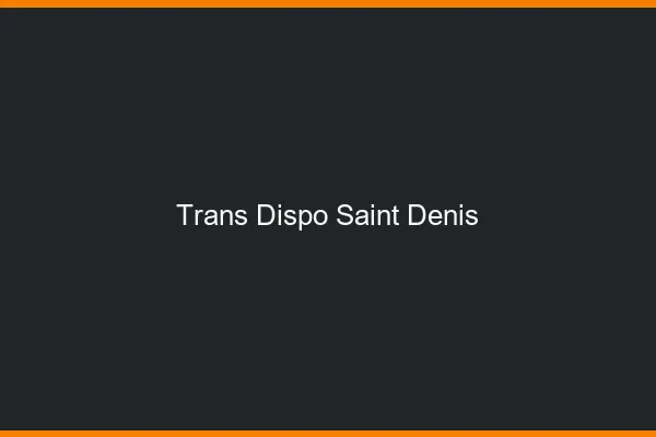Trans dispo Saint-Denis