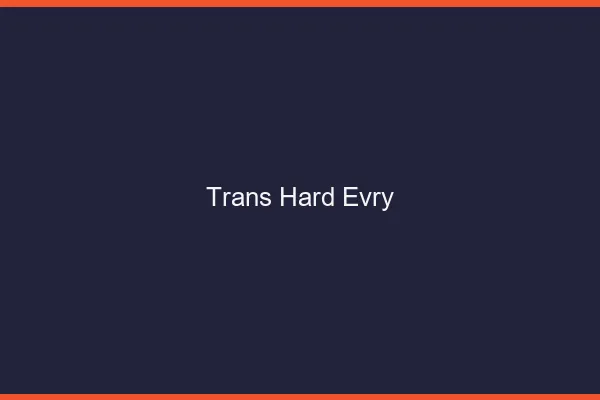 Trans hard Évry