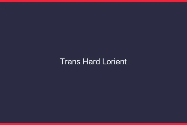 Trans hard Lorient