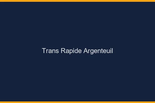 Trans rapide Argenteuil