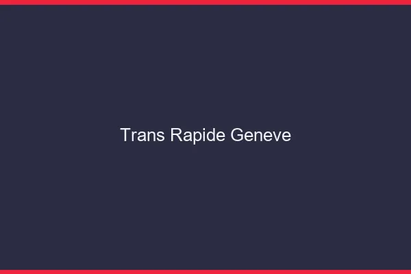 Trans rapide Genève