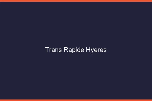 Trans rapide Hyères