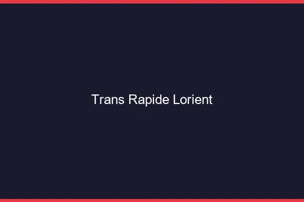 Trans rapide Lorient