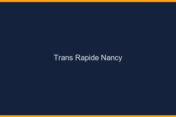 Trans rapide Nancy