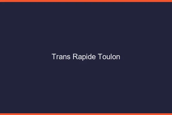 Trans rapide Toulon