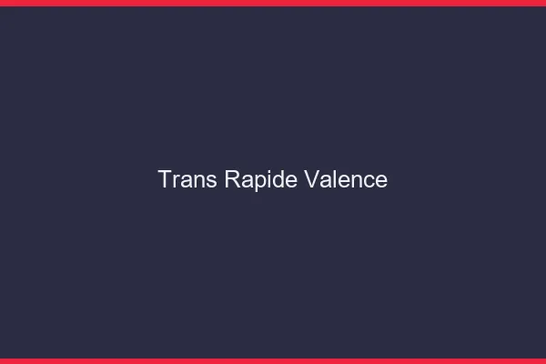 Trans rapide Valence
