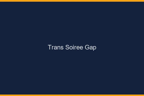 Trans soirée Gap