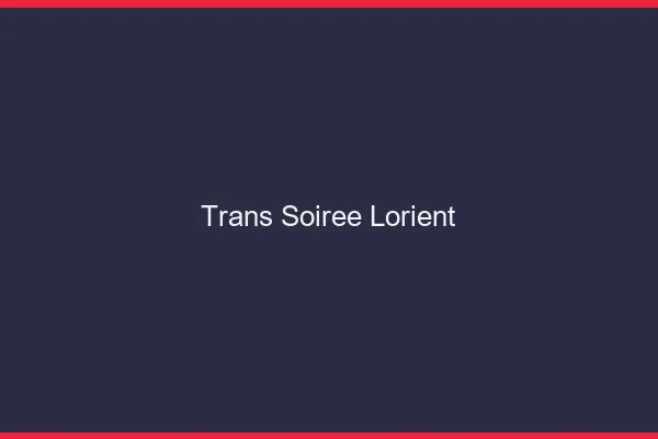 Trans soirée Lorient