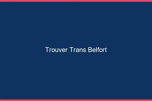 Trouver trans Belfort