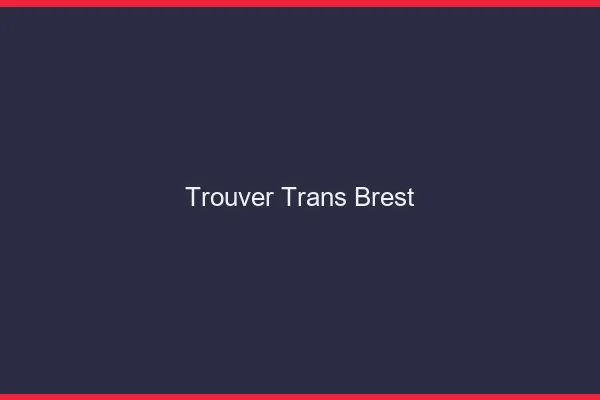 Trouver trans Brest