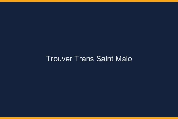 Trouver trans Saint-Malo