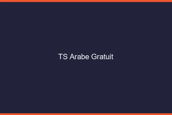 TS arabe gratuit
