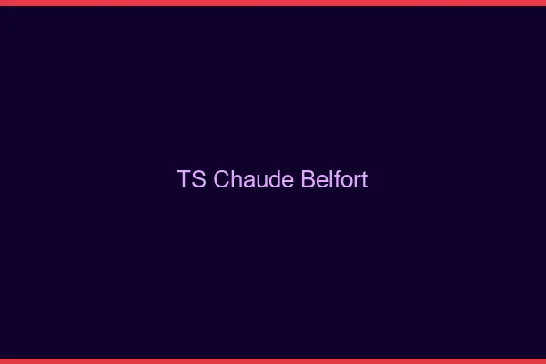 TS chaude Belfort