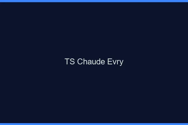 TS chaude Évry