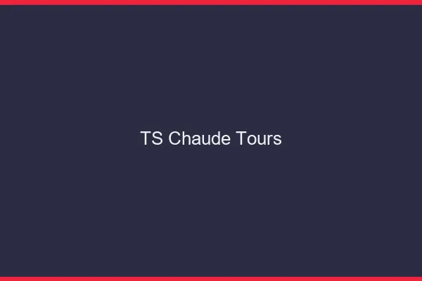 TS chaude Tours