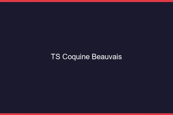 TS coquine Beauvais