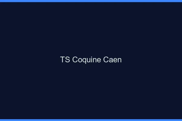 TS coquine Caen